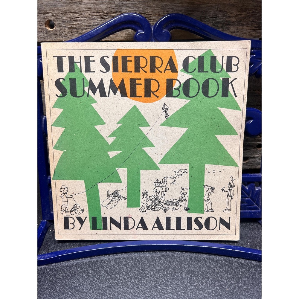 The Sierra Club Summer Book 1977 Vintage book of activities for children